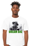 "Dream Big Prez Edition" Tee