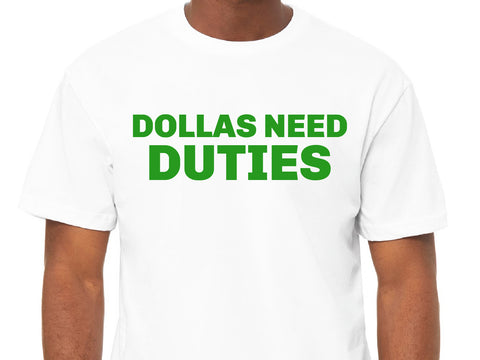 "Dolla Duties" Tee