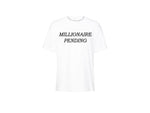 "Millionaire Pending" Signature Tee