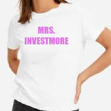 "Mr & Mrs Investmore" Tee