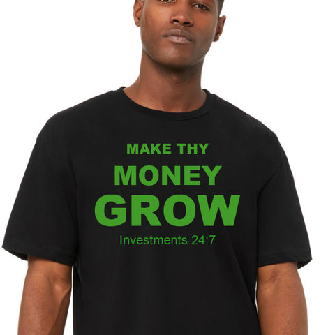 "Grow Thy Money" Tee